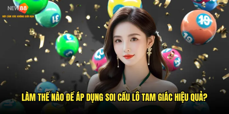Làm thế nào để áp dụng soi cầu lô tam giác hiệu quả?
