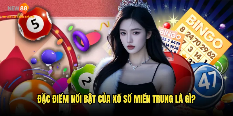Làm sao để dự đoán xổ số miền Trung New88 chính xác nhất? 2 Đặc điểm nổi bật của xổ số miền Trung là gì?