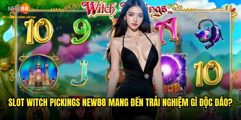 Slot Witch Pickings New88 có đáng để đầu tư thời gian không? 2 Slot Witch Pickings New88 mang đến trải nghiệm gì độc đáo?